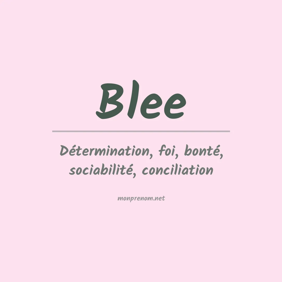 Signification du Prénom Blee Signification du Prénom Blee