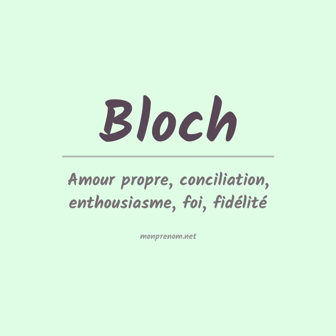 Signification du Prénom Bloch
