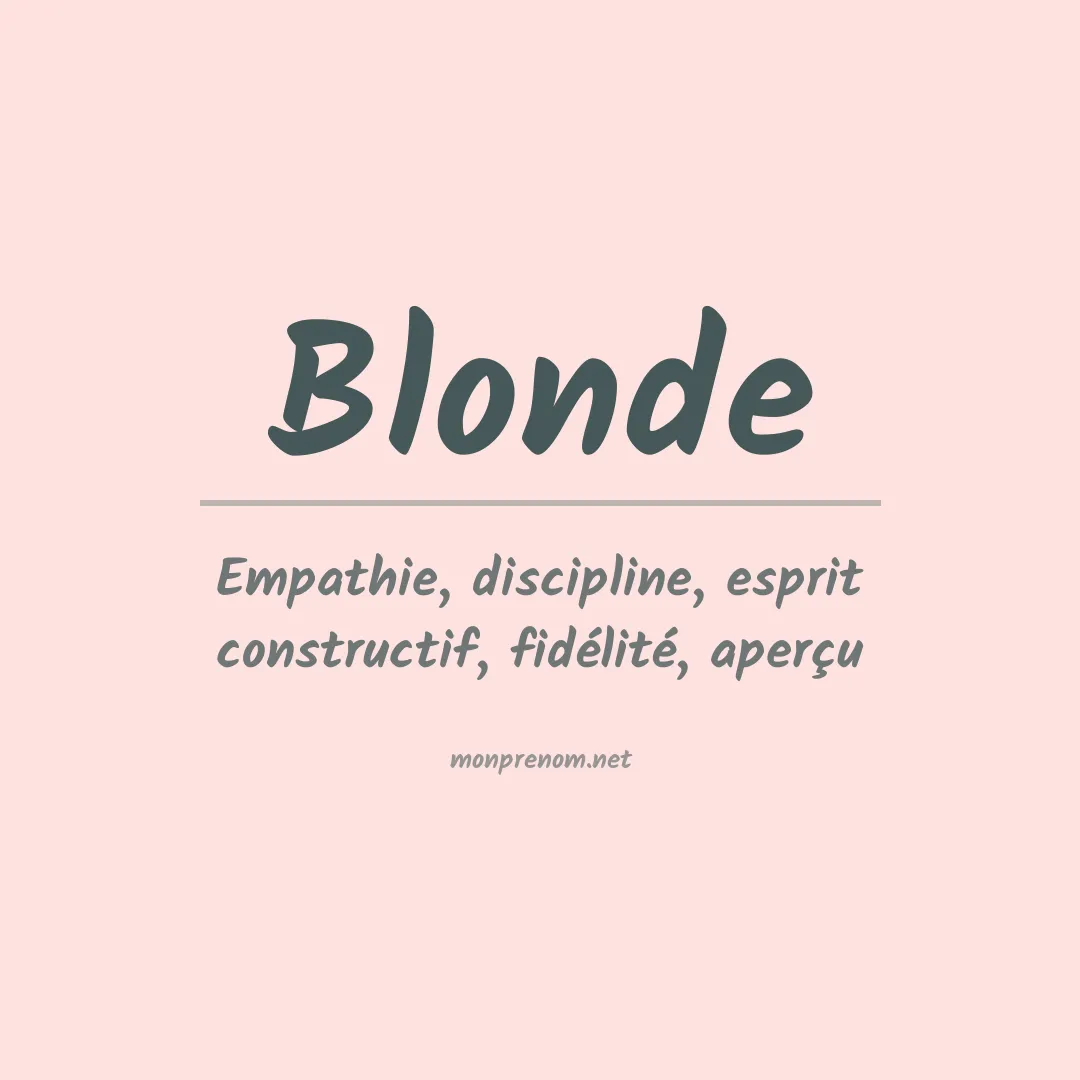 Signification du Prénom Blonde Signification du Prénom Blonde