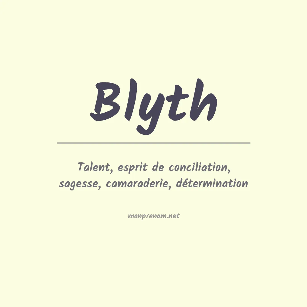 Signification du Prénom Blyth Signification du Prénom Blyth