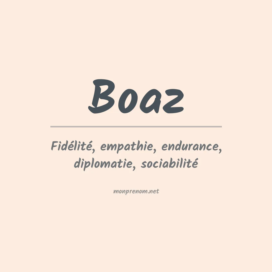 Signification du Prénom Boaz