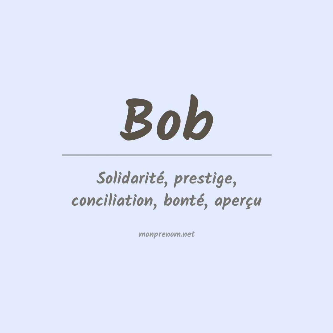 Signification du Prénom Bob