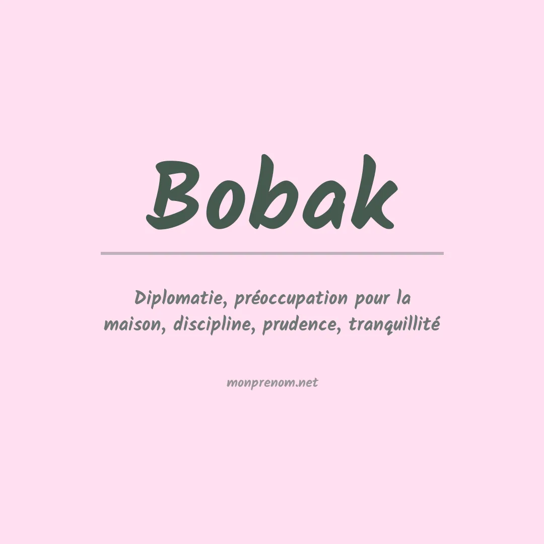 Signification du Prénom Bobak