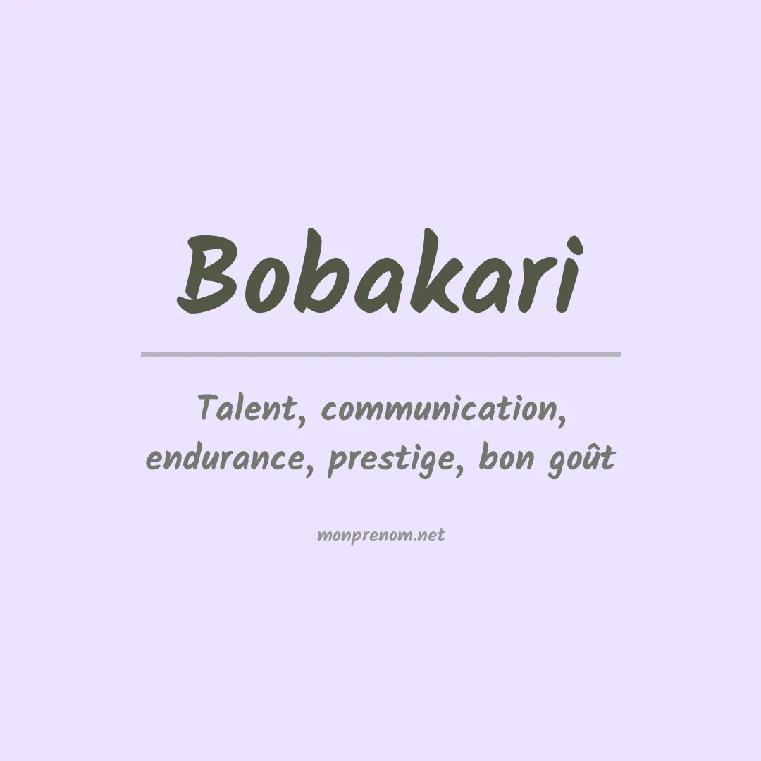 Signification du Prénom Bobakari Signification du Prénom Bobakari