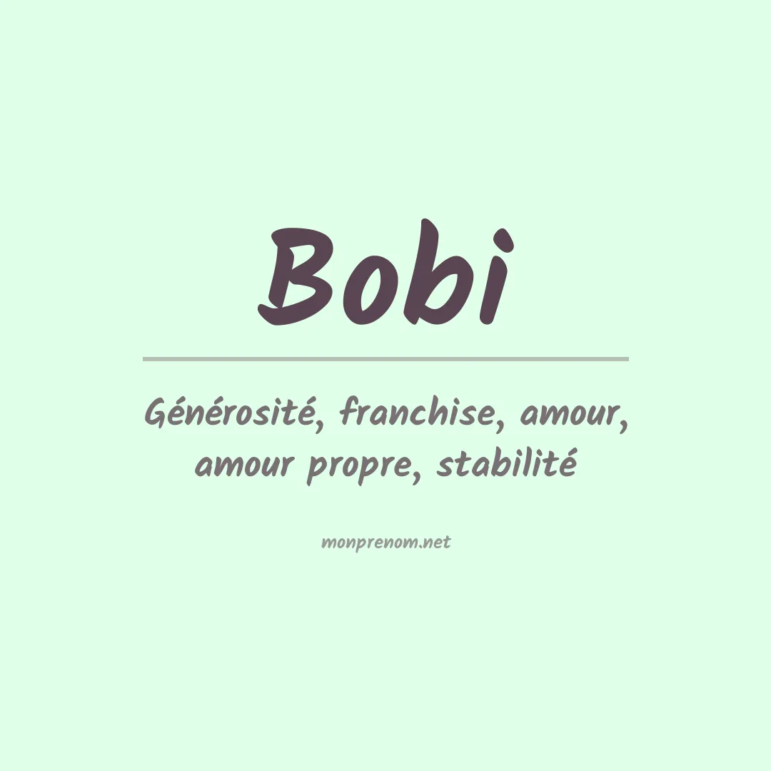Signification du Prénom Bobi Signification du Prénom Bobi