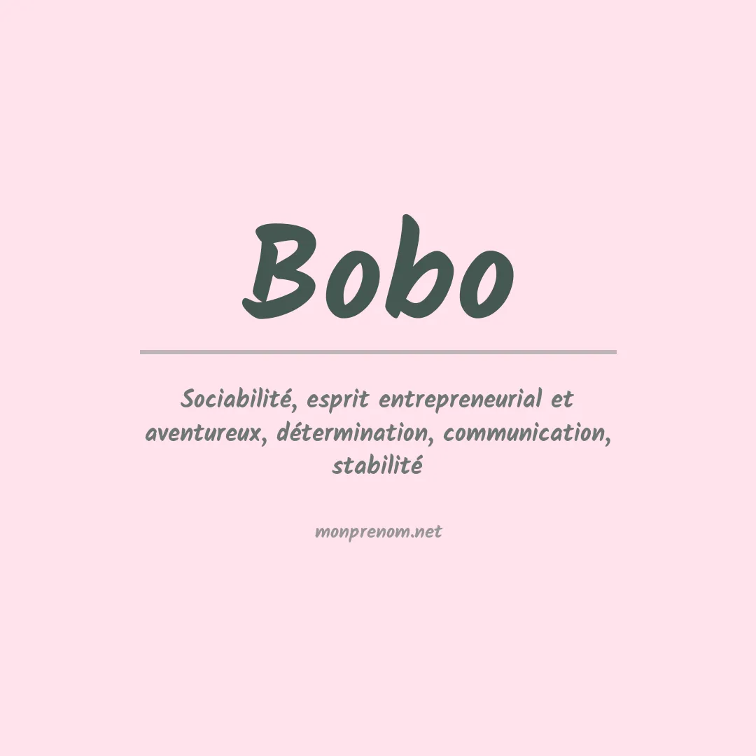 Signification du Prénom Bobo