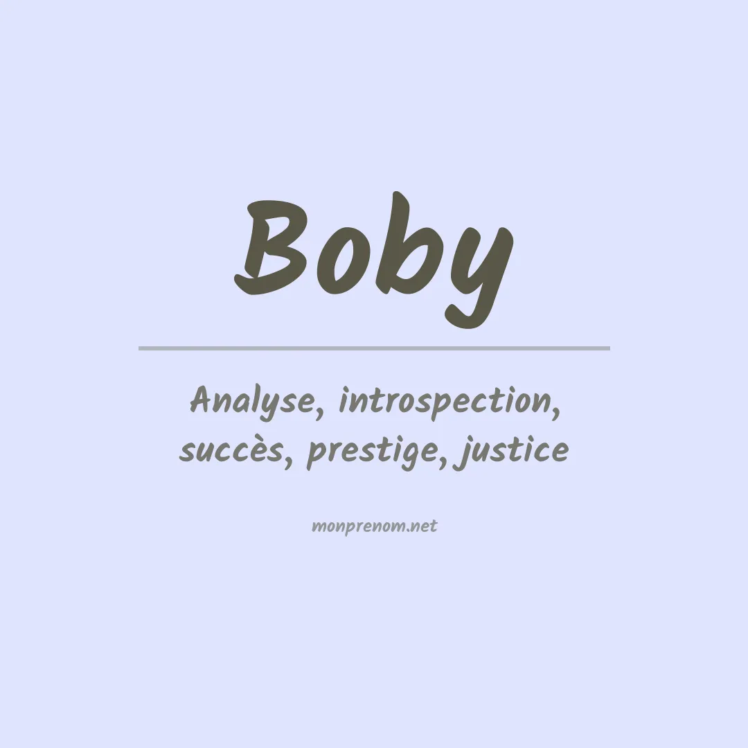 Signification du Prénom Boby Signification du Prénom Boby