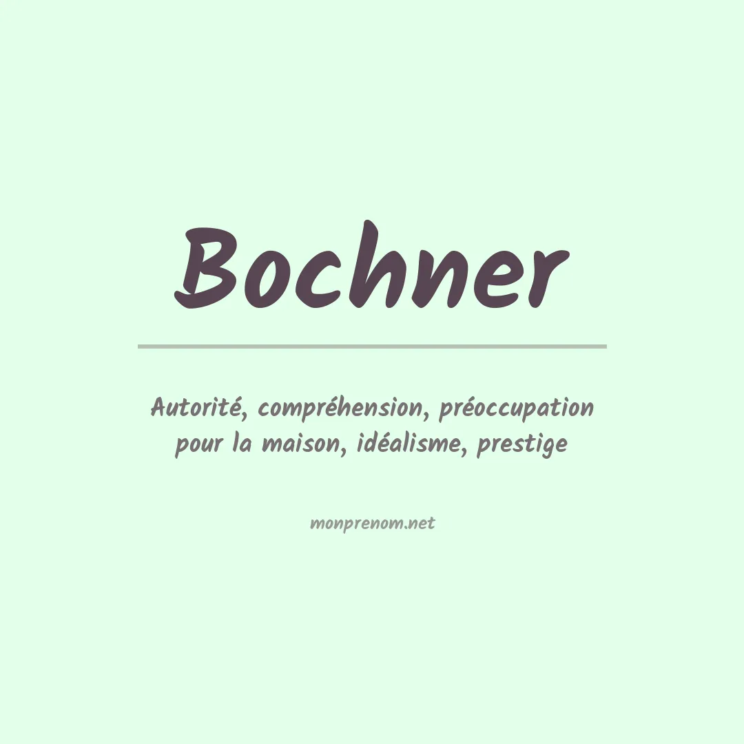 Signification du Prénom Bochner