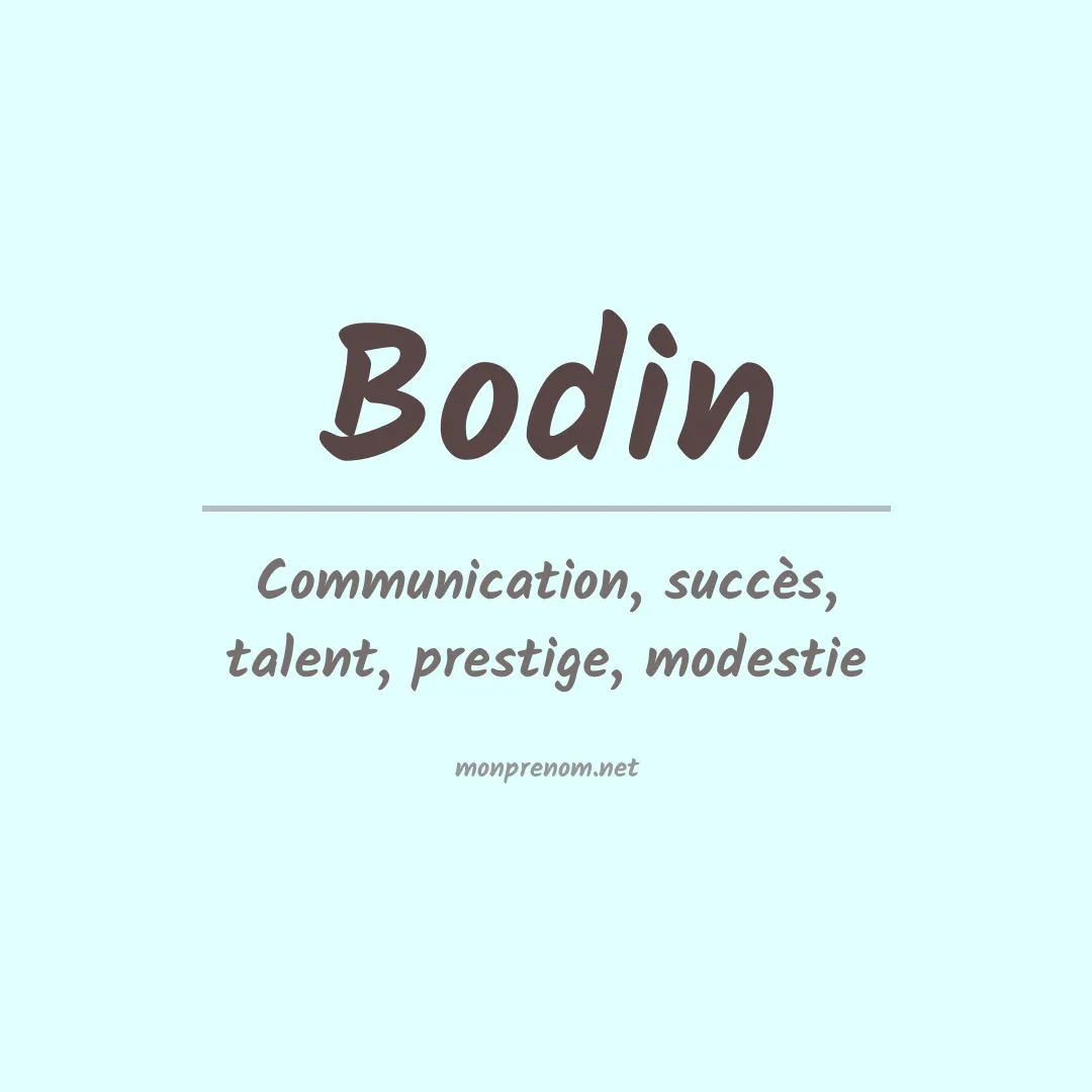 Signification du Prénom Bodin
