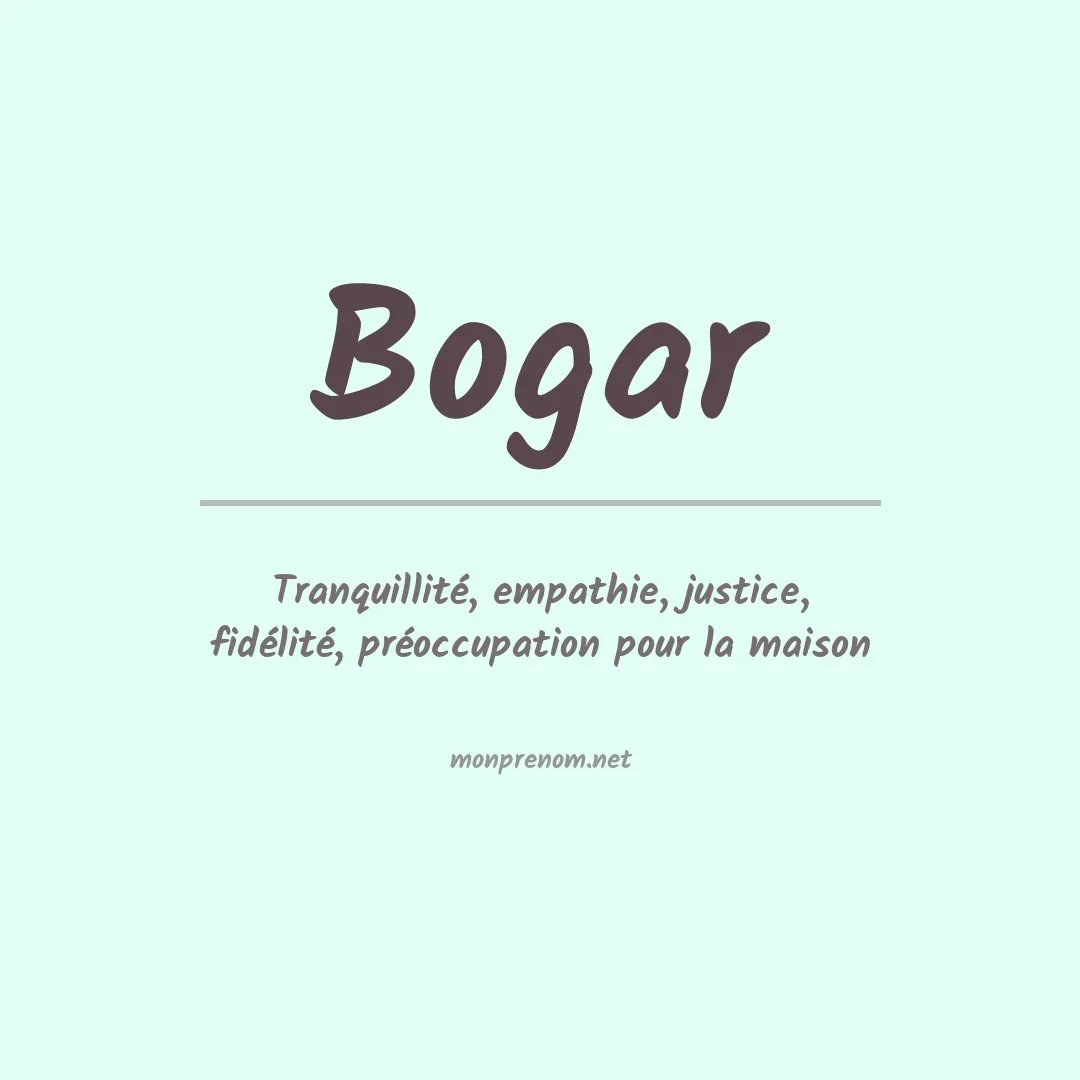 Signification du Prénom Bogar