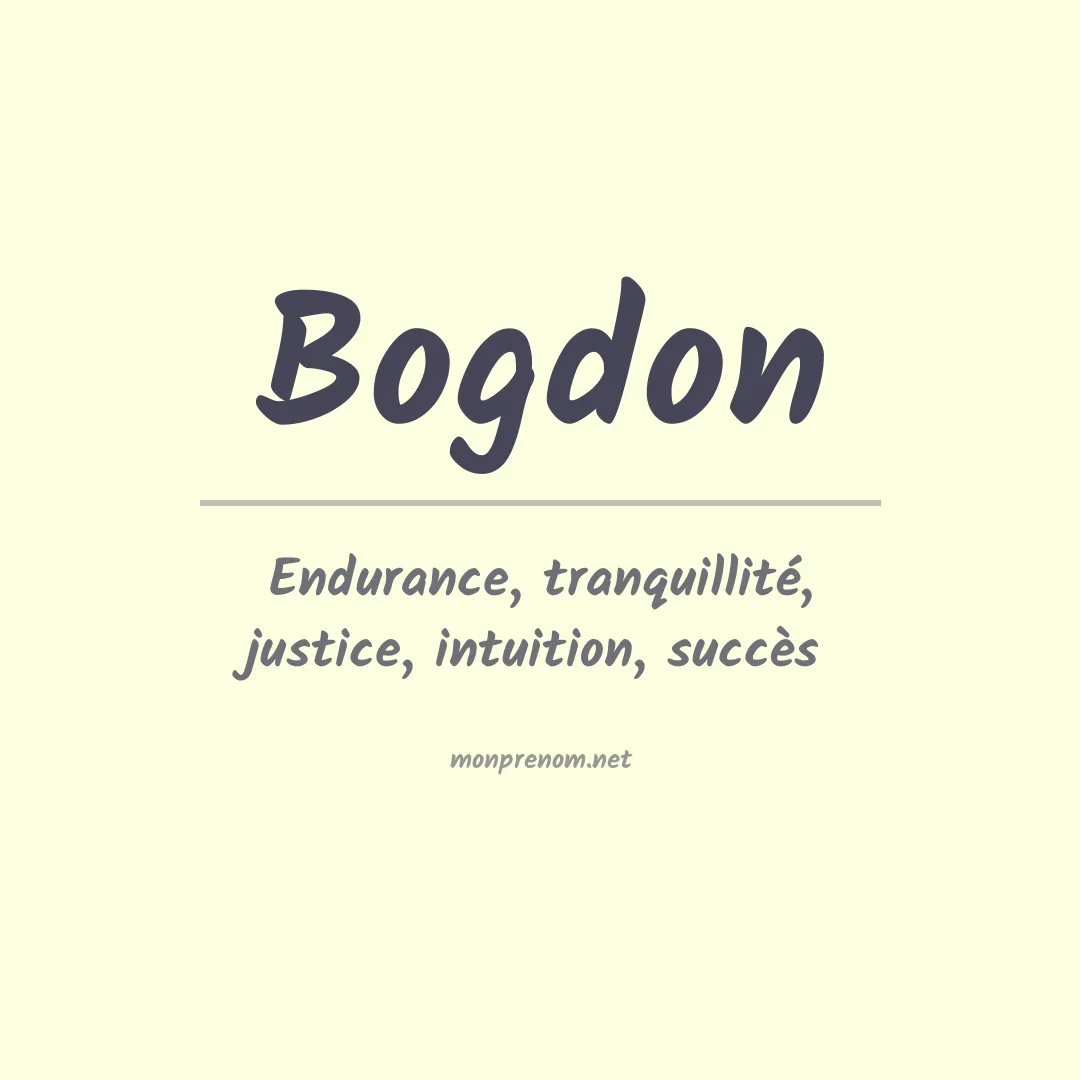 Signification du Prénom Bogdon