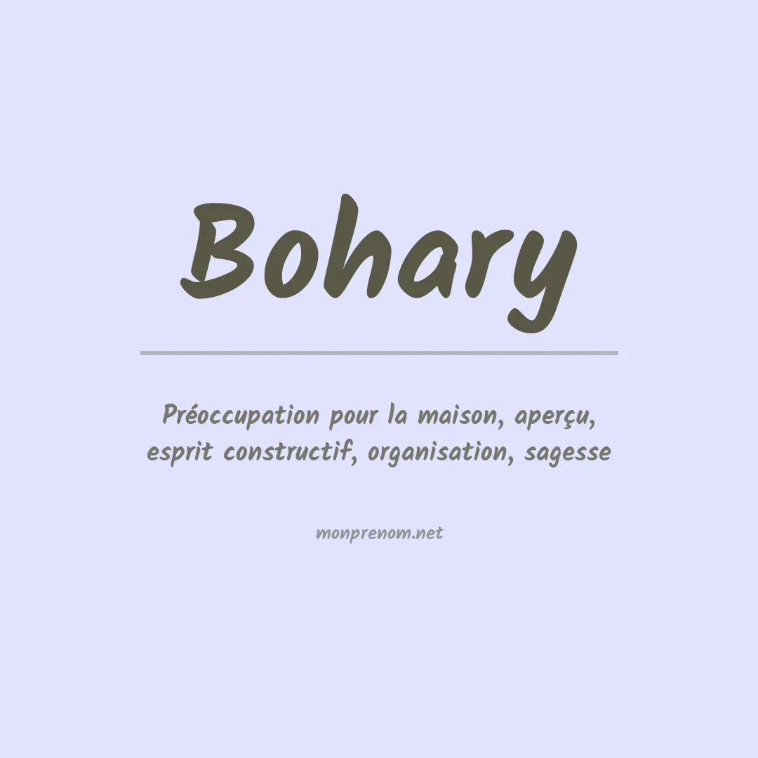 Signification du Prénom Bohary Signification du Prénom Bohary
