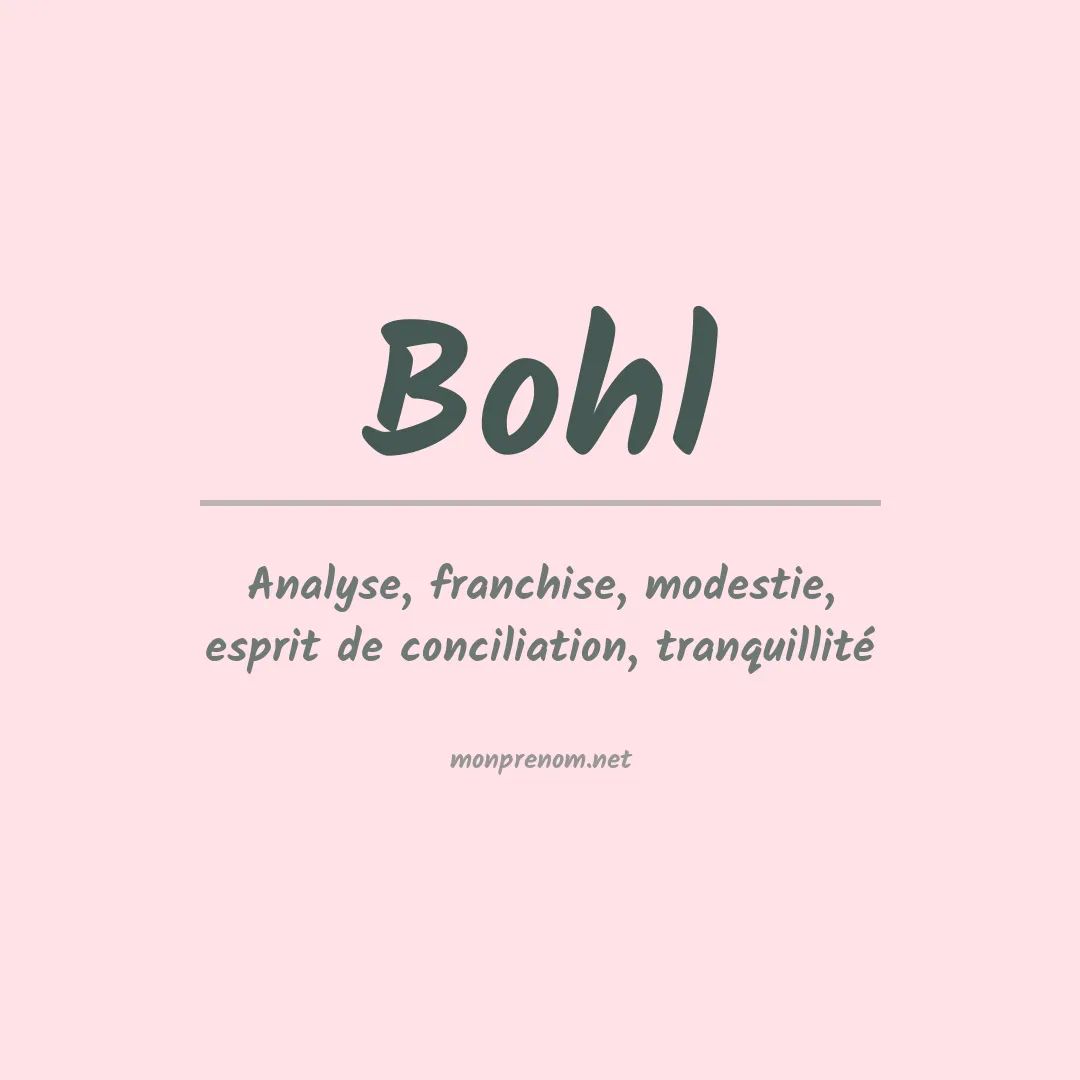 Signification du Prénom Bohl