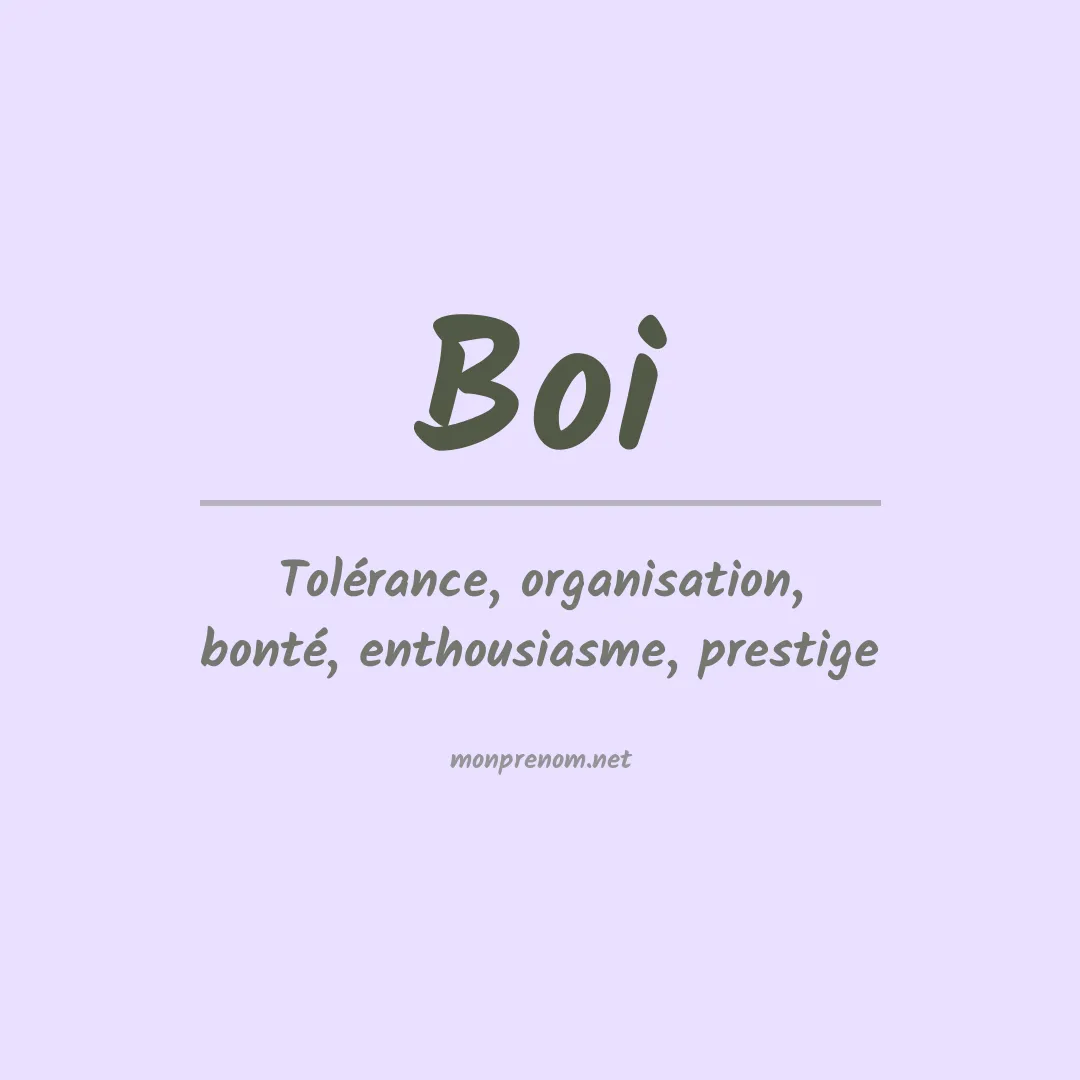Signification du Prénom Boi Signification du Prénom Boi