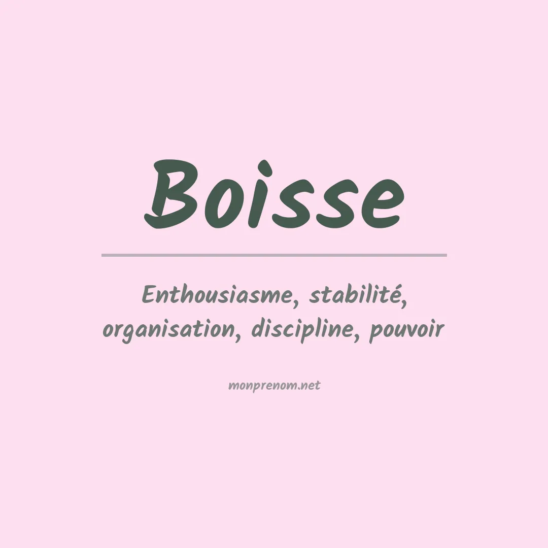 Signification du Prénom Boisse