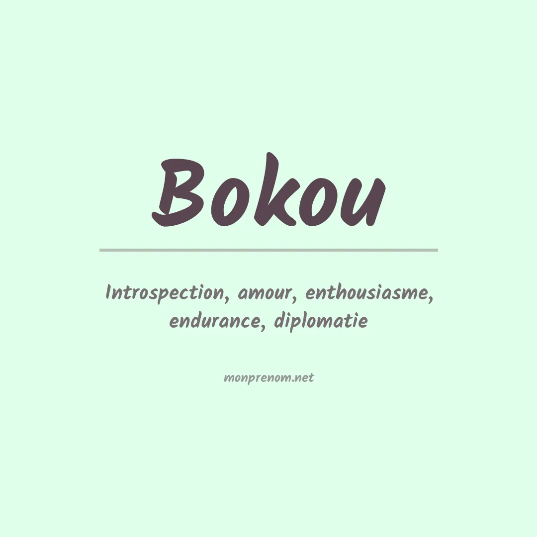 Signification du Prénom Bokou Signification du Prénom Bokou