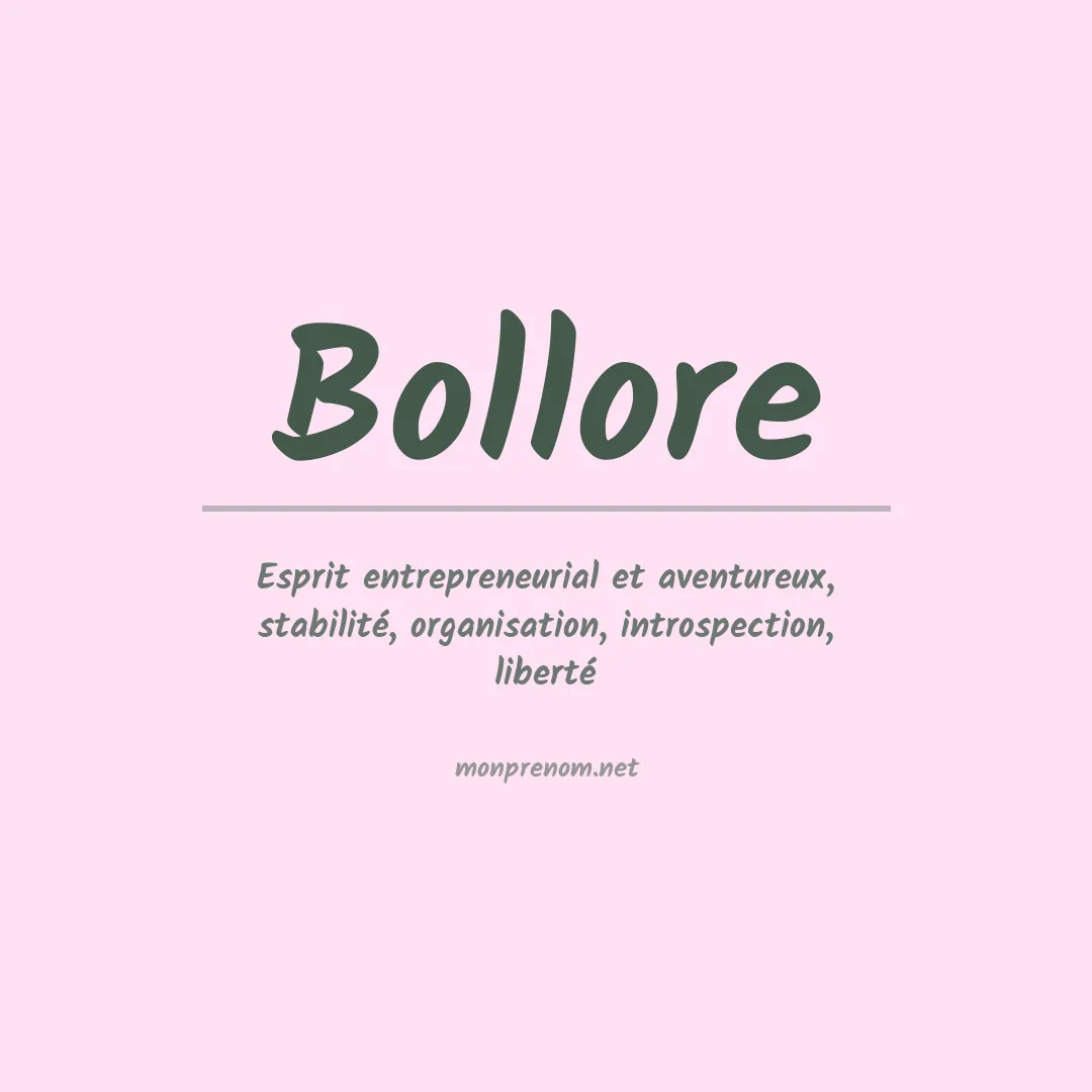 Signification du Prénom Bollore Signification du Prénom Bollore