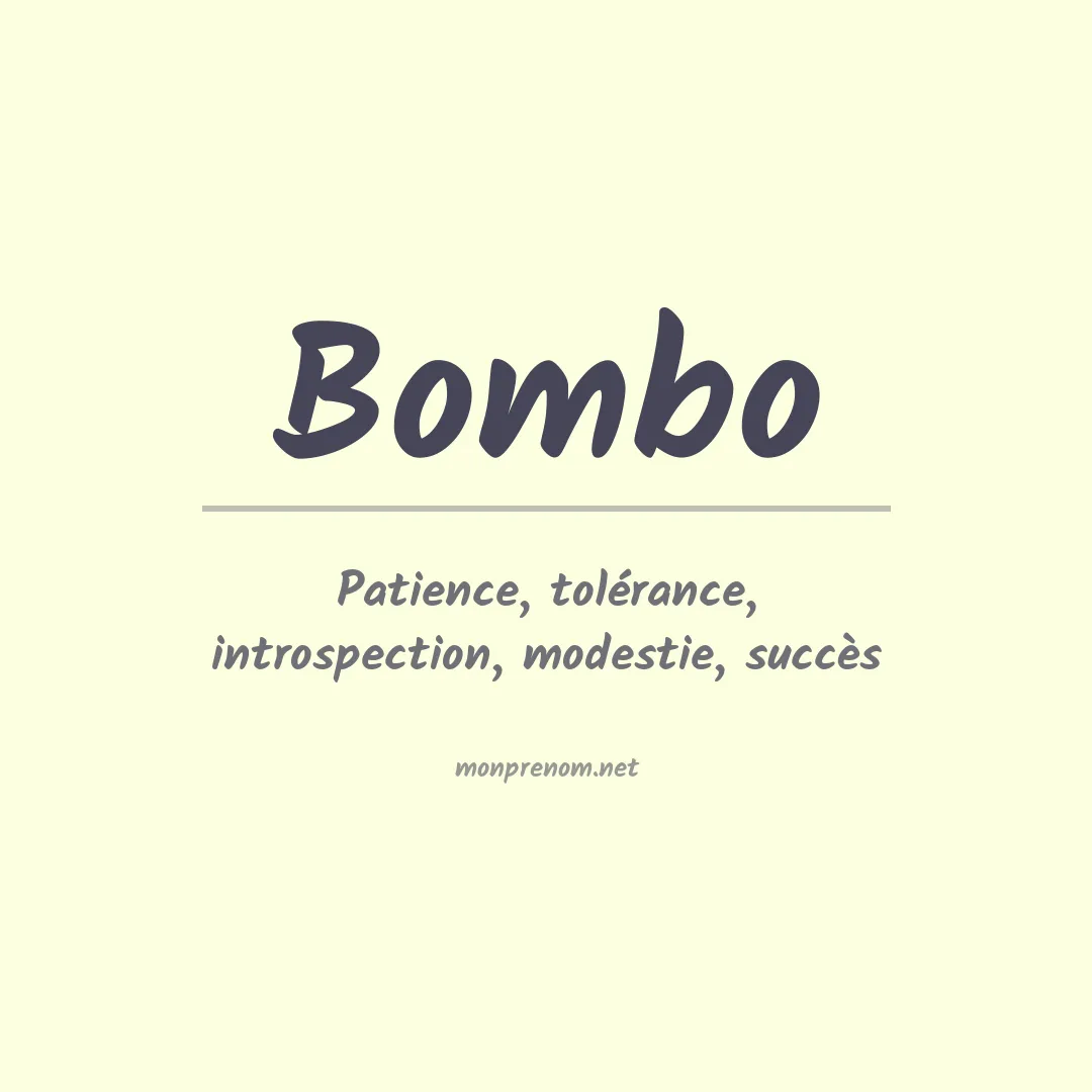 Signification du Prénom Bombo Signification du Prénom Bombo