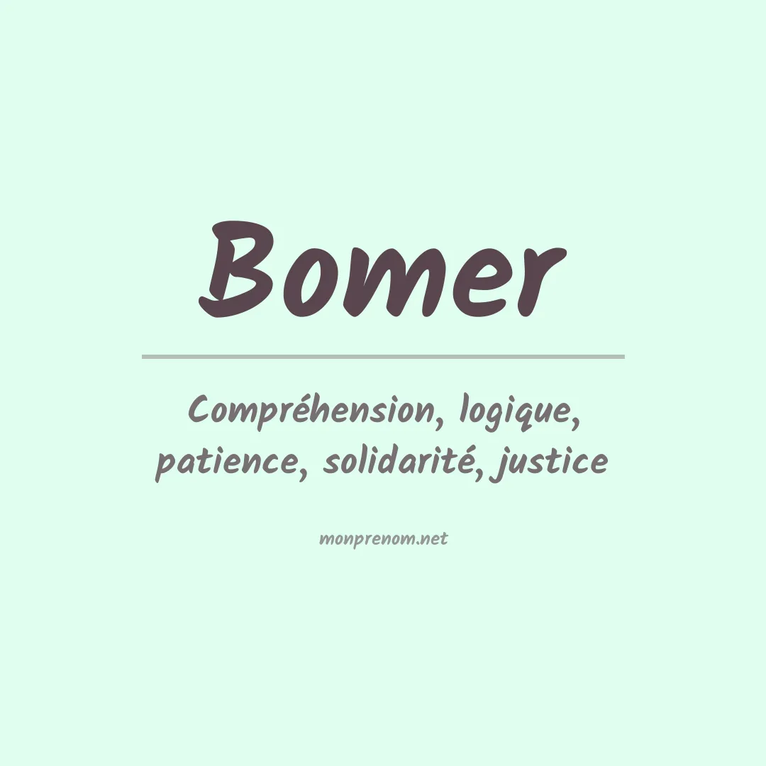 Signification du Prénom Bomer Signification du Prénom Bomer