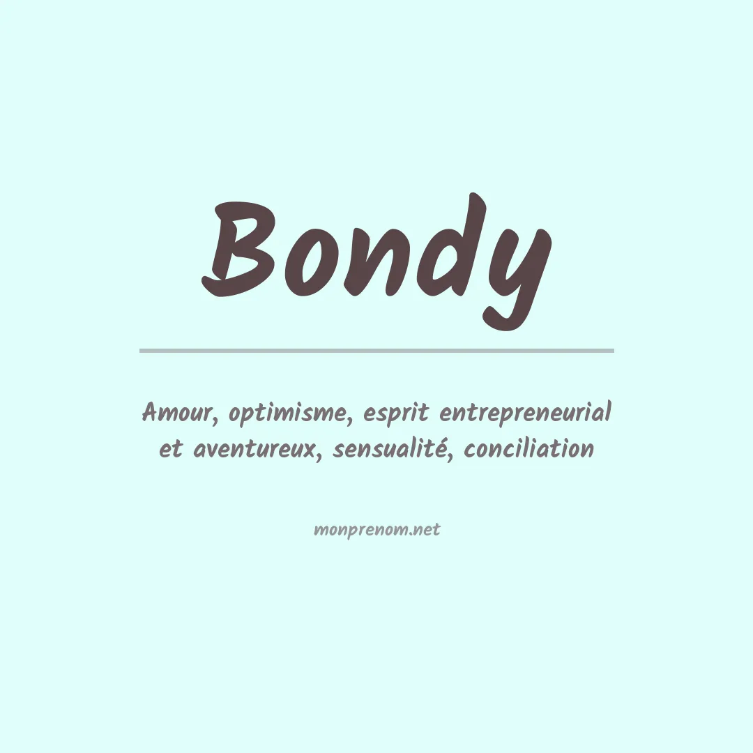 Signification du Prénom Bondy