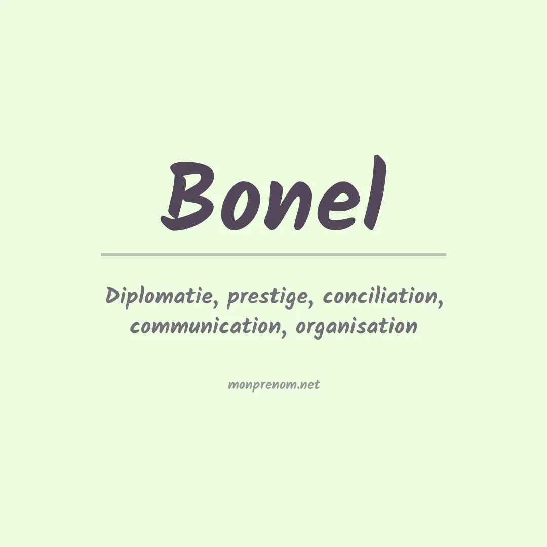 Signification du Prénom Bonel Signification du Prénom Bonel