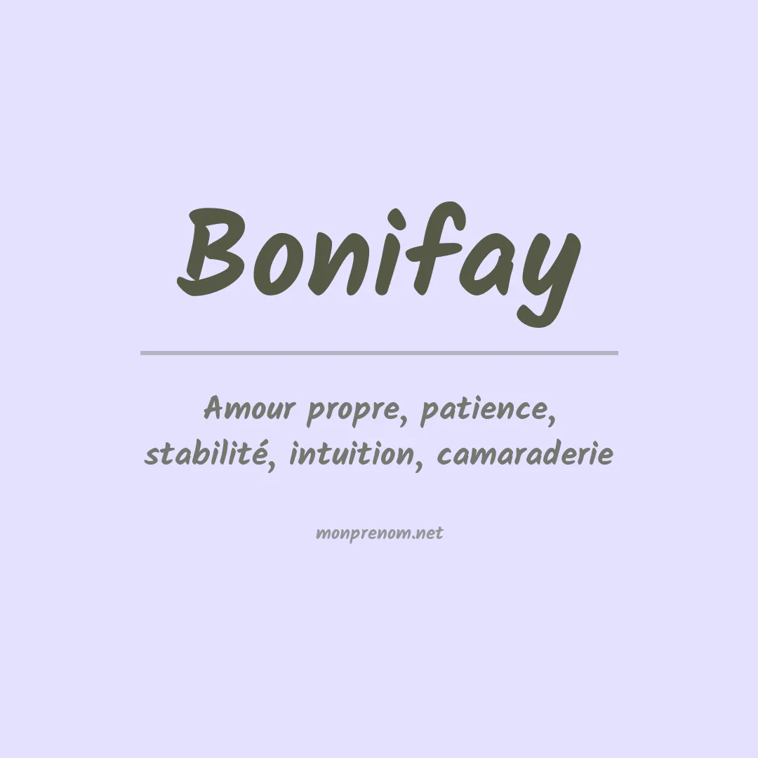 Signification du Prénom Bonifay