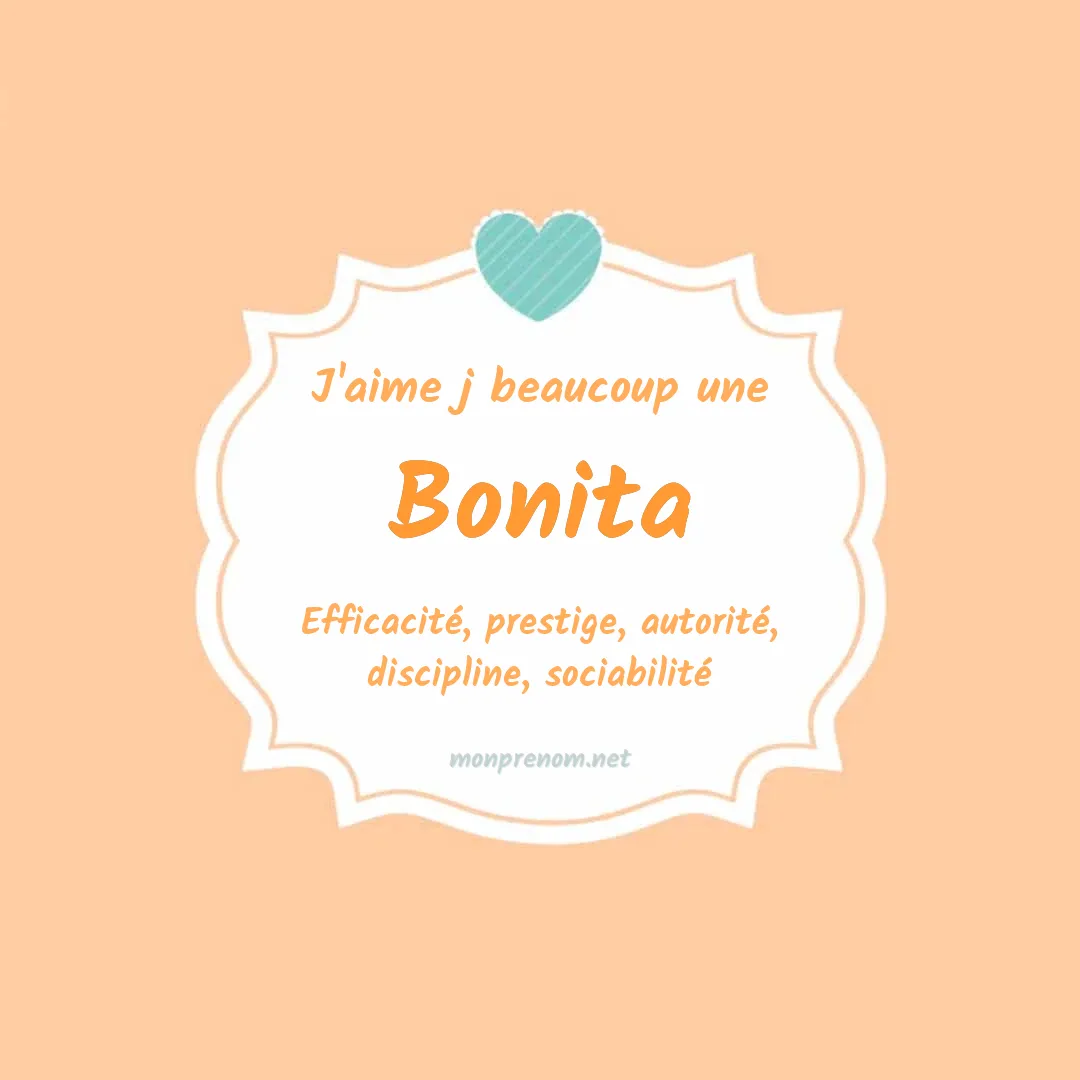 j'aime beaucoup Bonita
