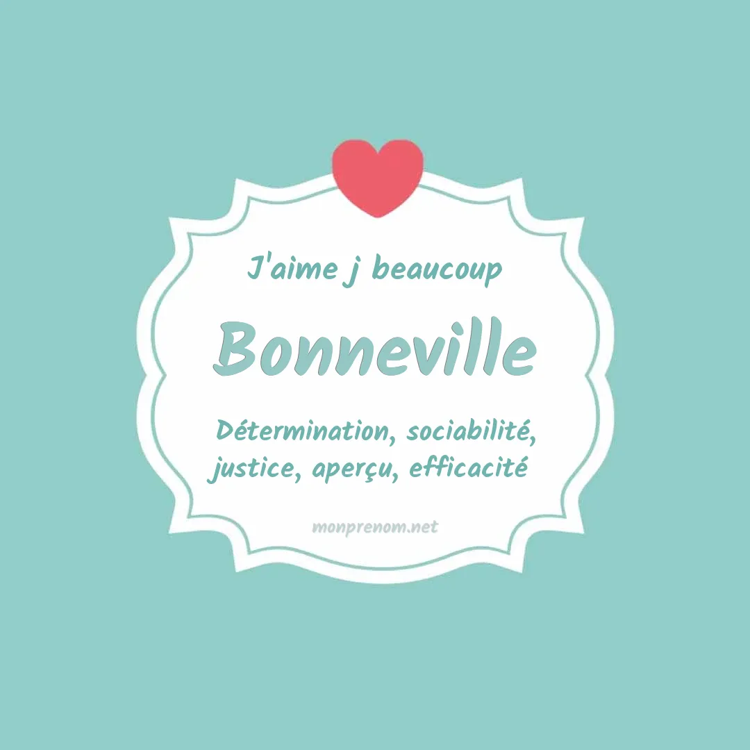 j'aime beaucoup Bonneville