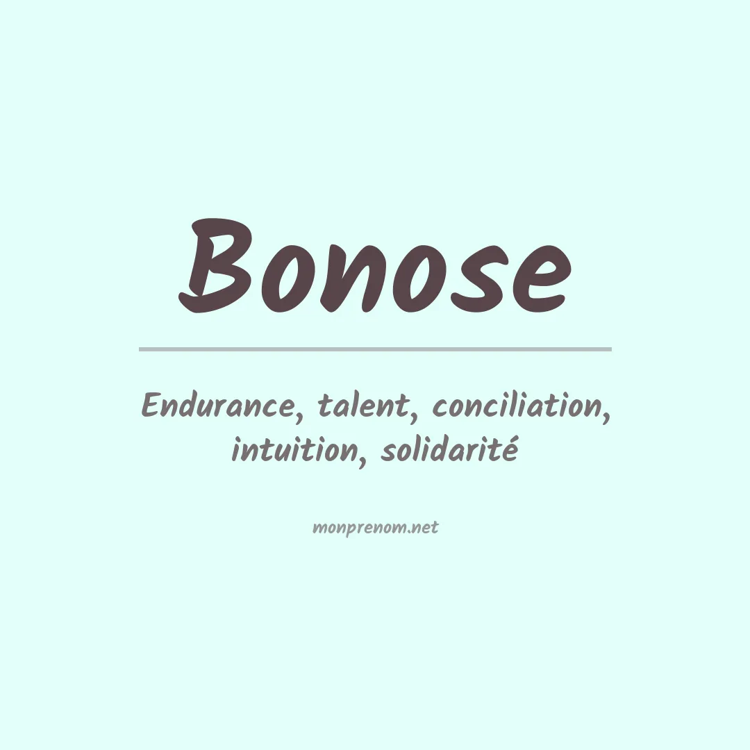 Signification du Prénom Bonose Signification du Prénom Bonose