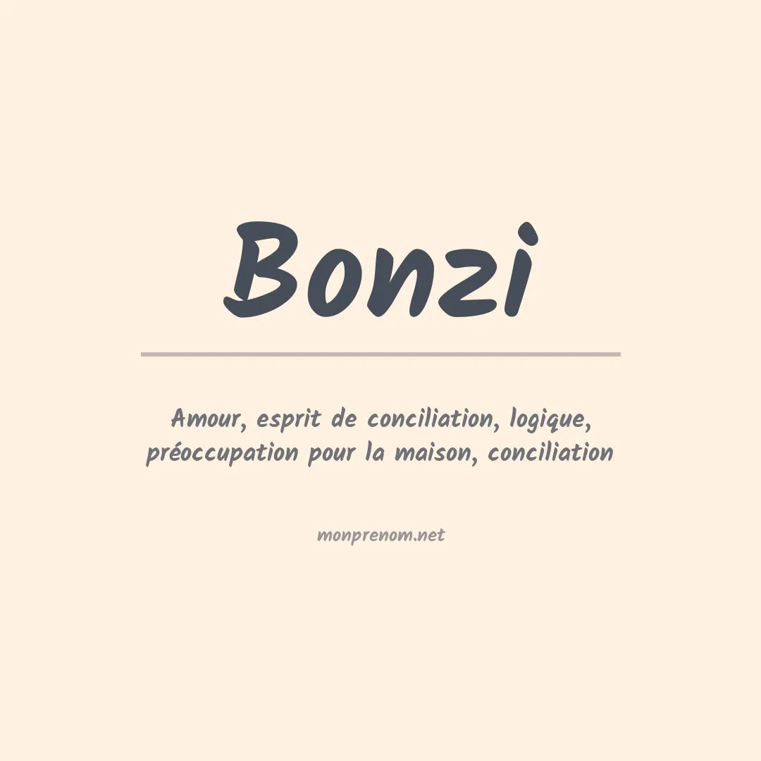Signification du Prénom Bonzi Signification du Prénom Bonzi