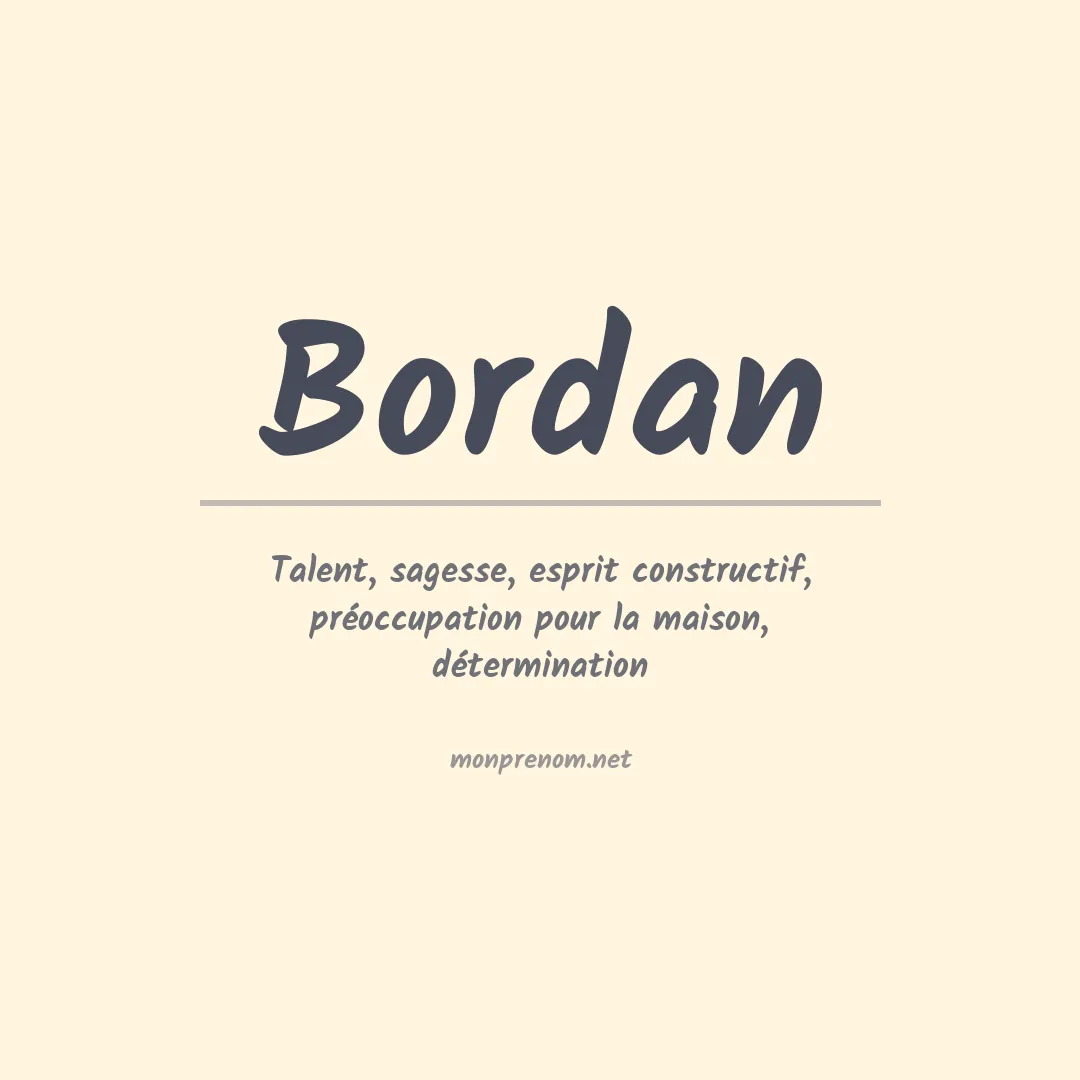 Signification du Prénom Bordan Signification du Prénom Bordan