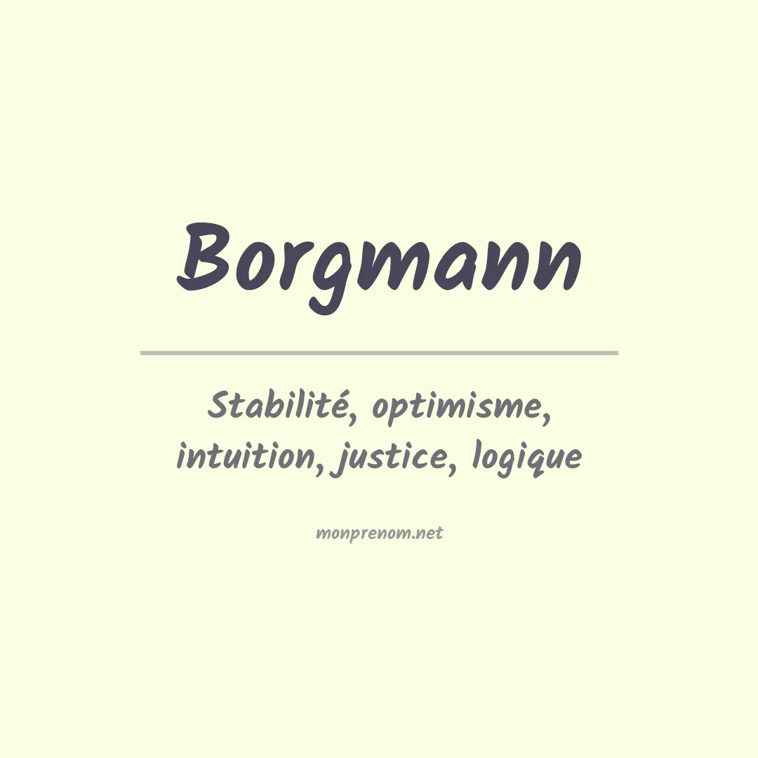 Signification du Prénom Borgmann