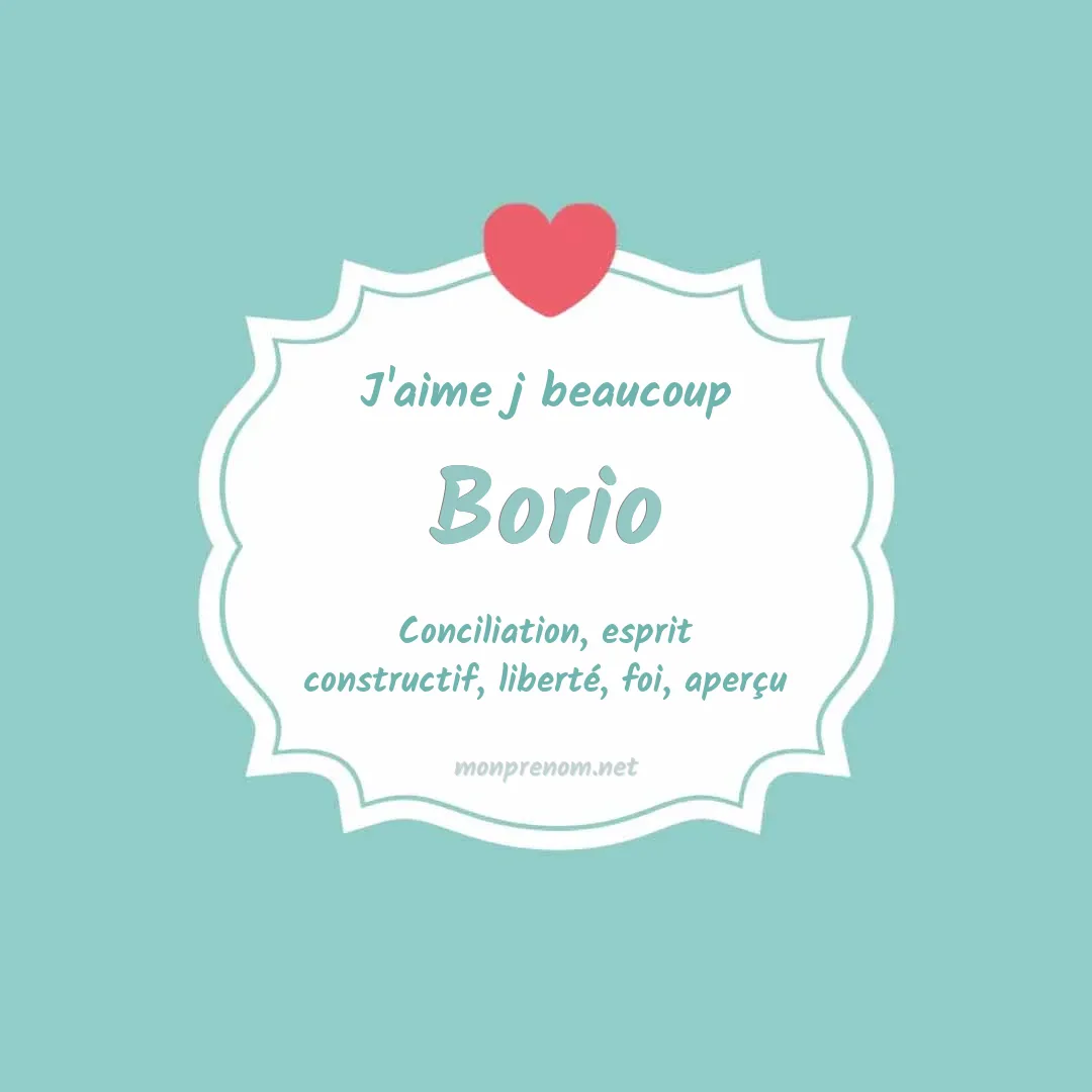 j'aime beaucoup Borio