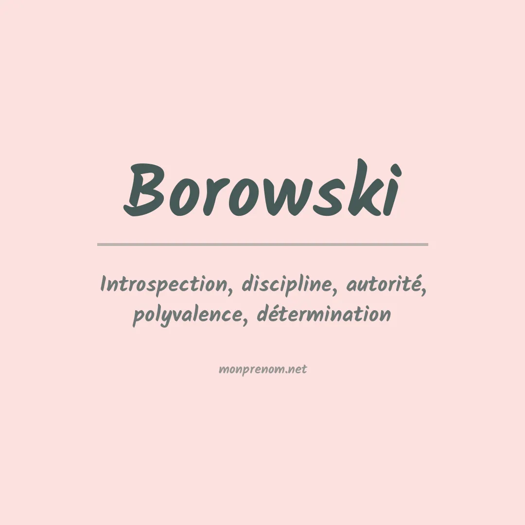 Signification du Prénom Borowski Signification du Prénom Borowski