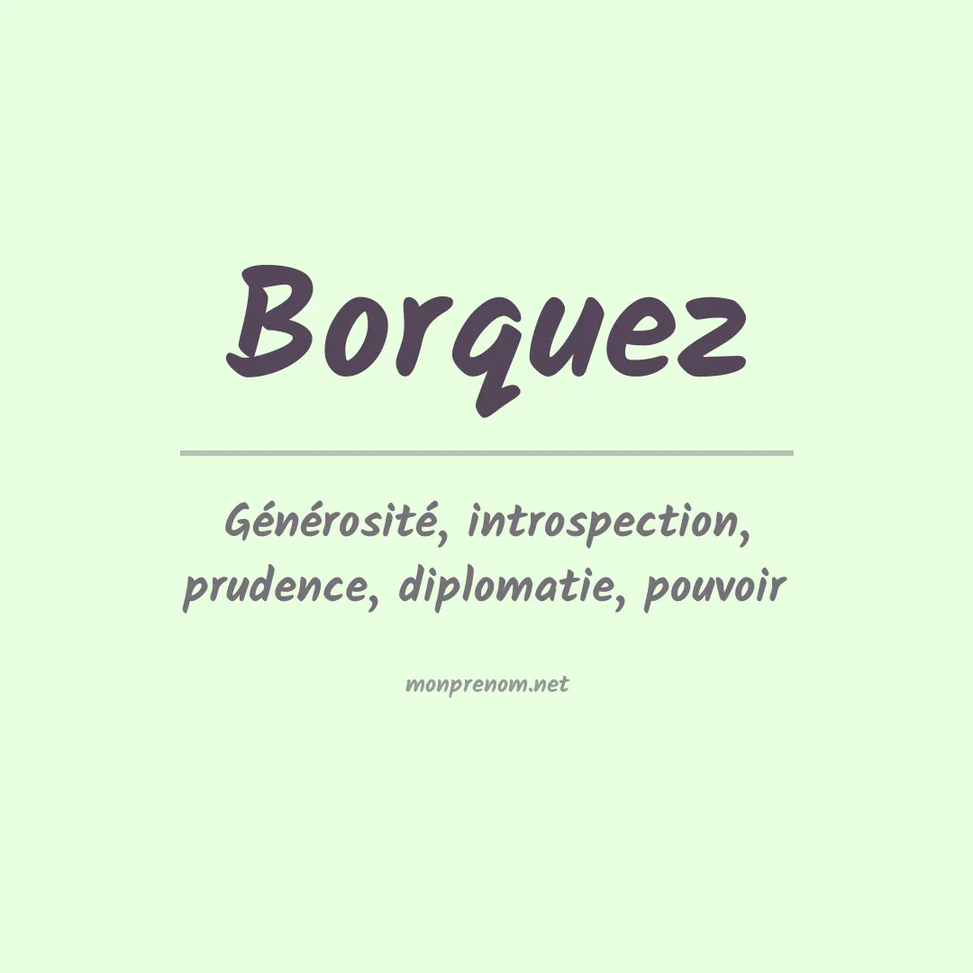 Signification du Prénom Borquez