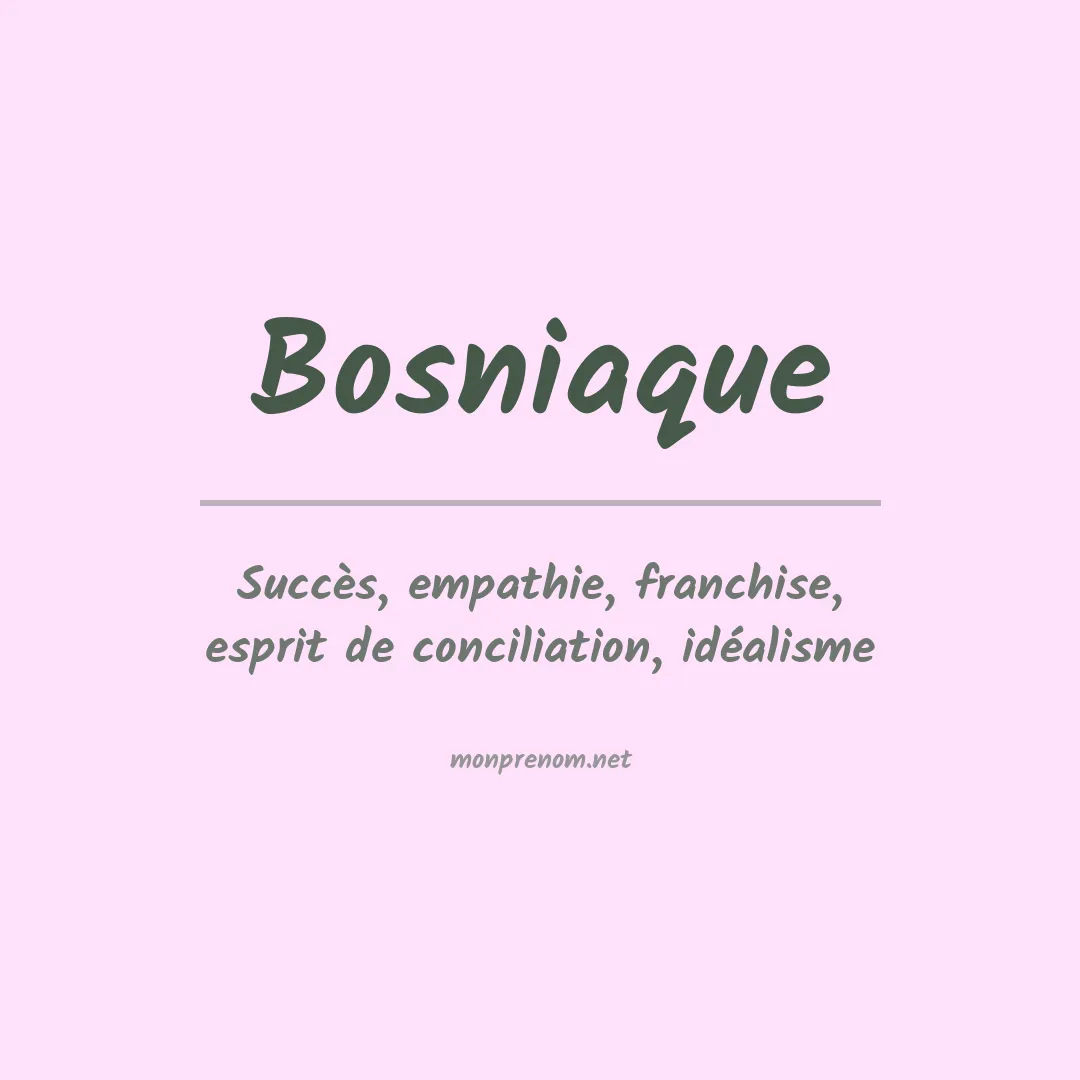 Signification du Prénom Bosniaque Signification du Prénom Bosniaque