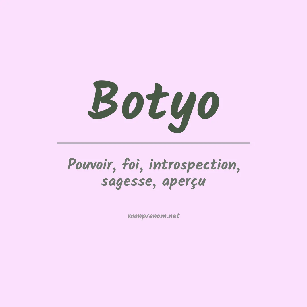 Signification du Prénom Botyo