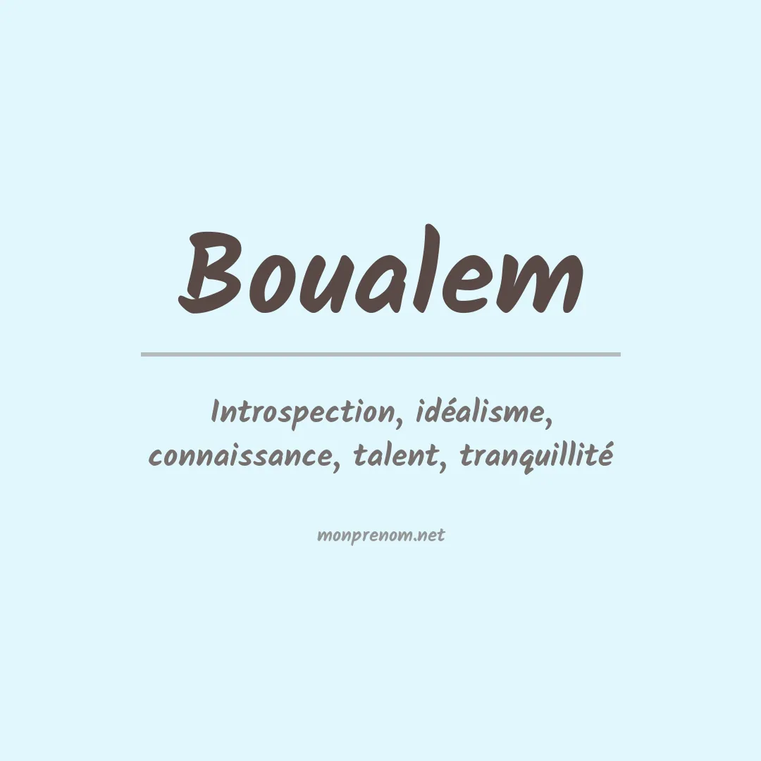 Signification du Prénom Boualem Signification du Prénom Boualem