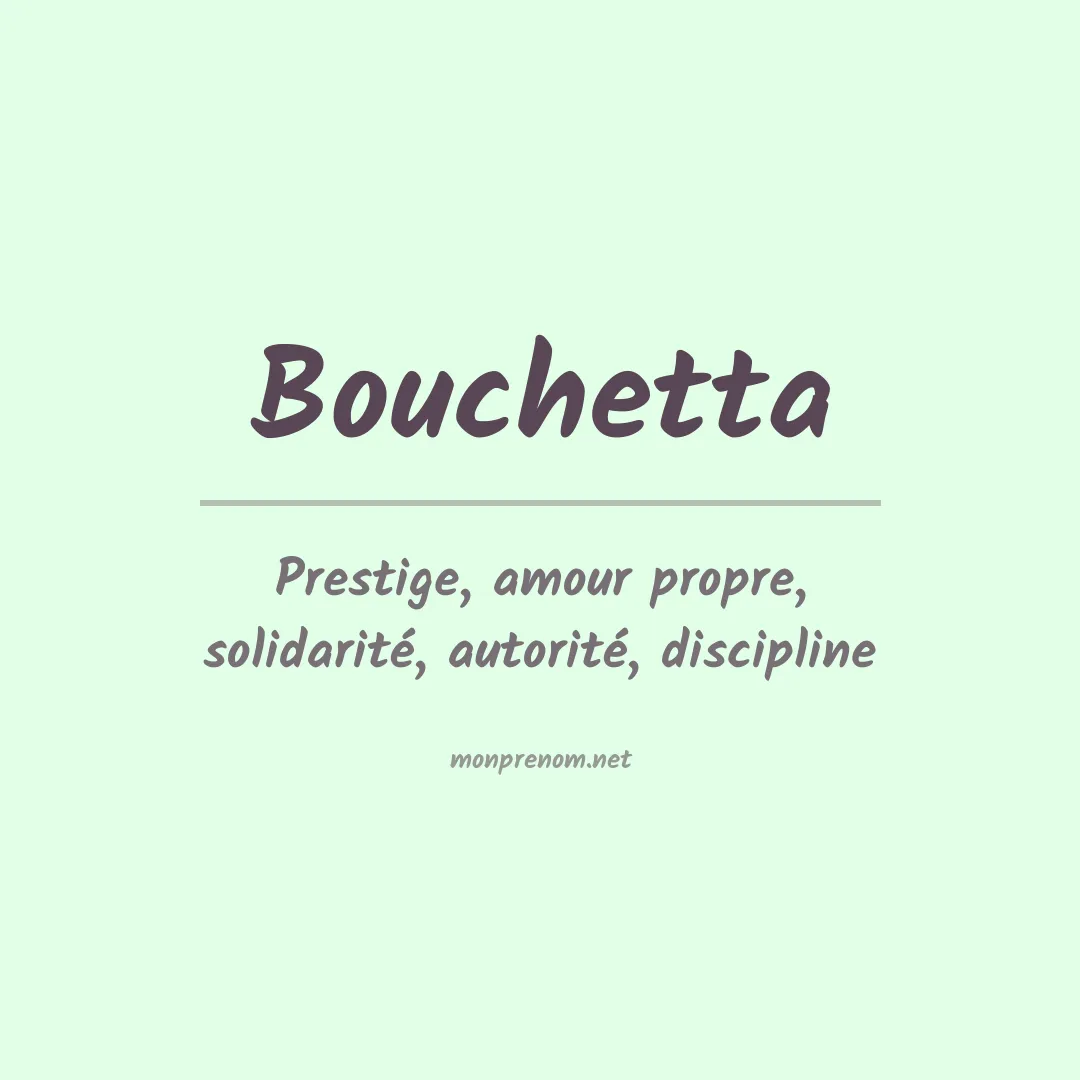 Signification du Prénom Bouchetta
