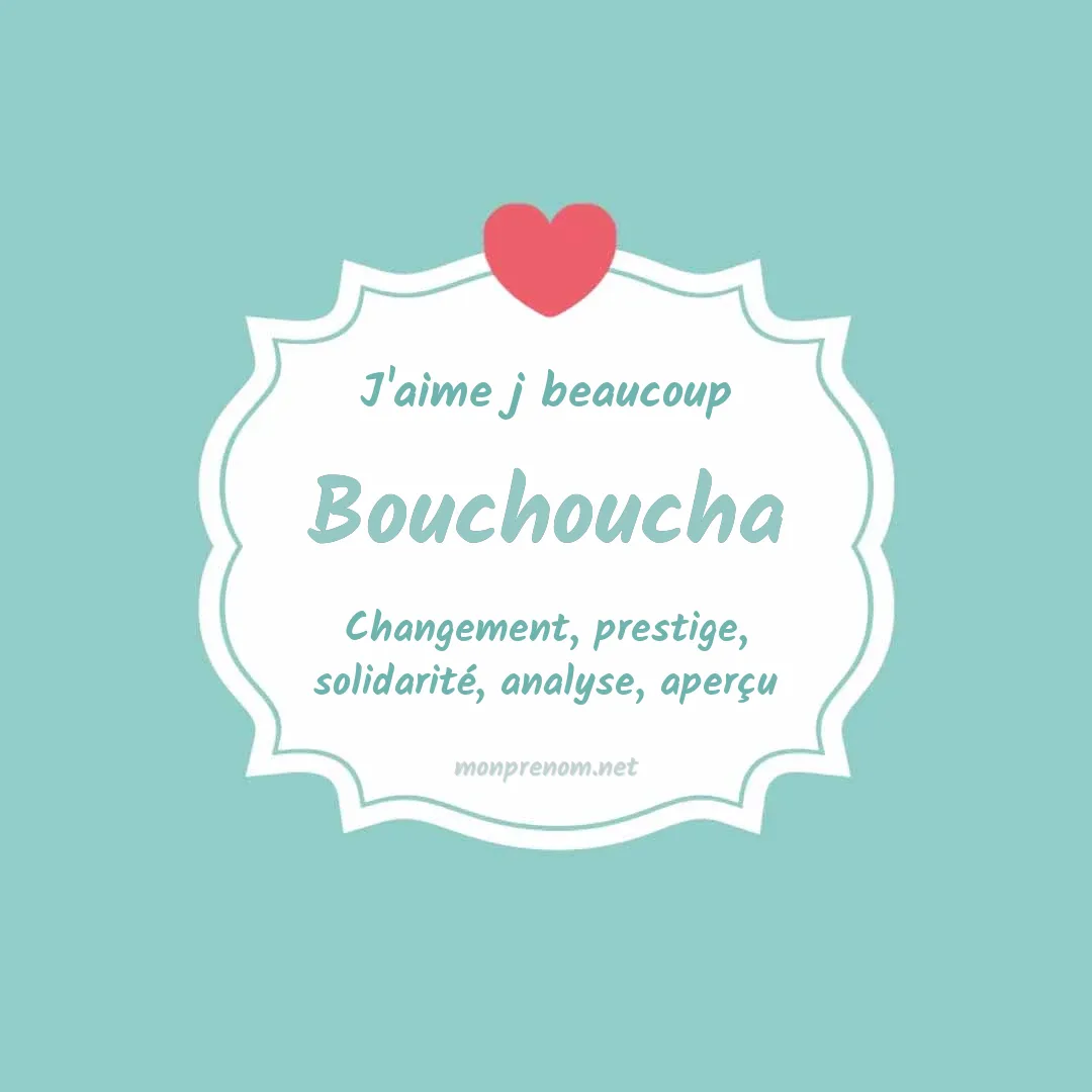 j'aime beaucoup Bouchoucha