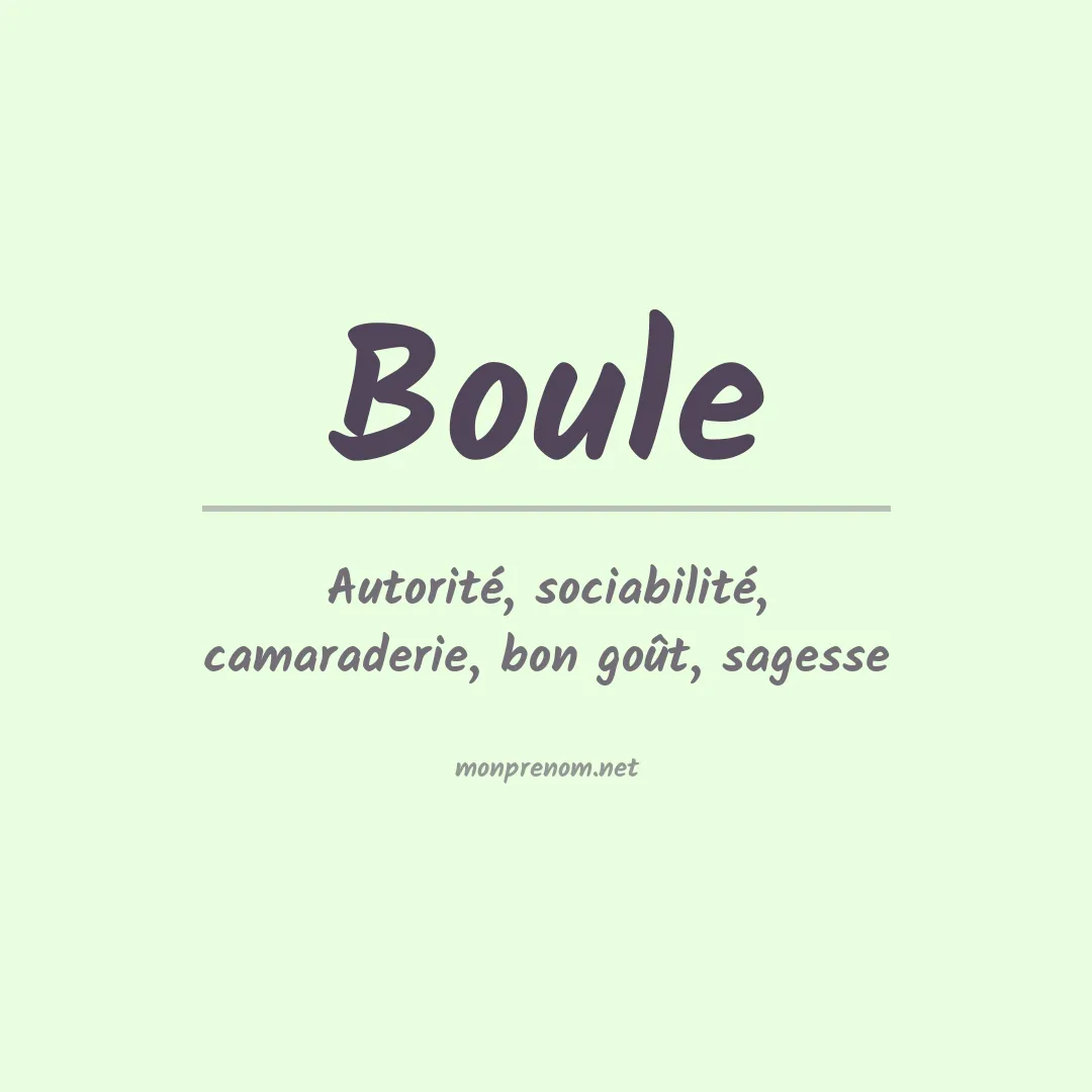 Signification du Prénom Boule