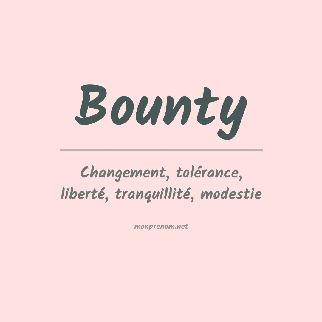 Signification du Prénom Bounty Signification du Prénom Bounty
