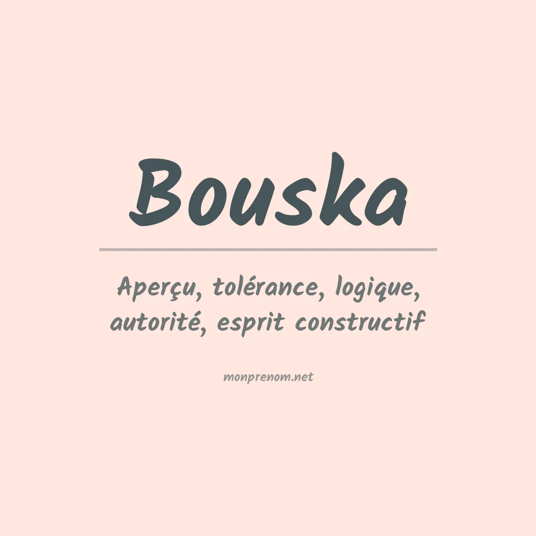 Signification du Prénom Bouska