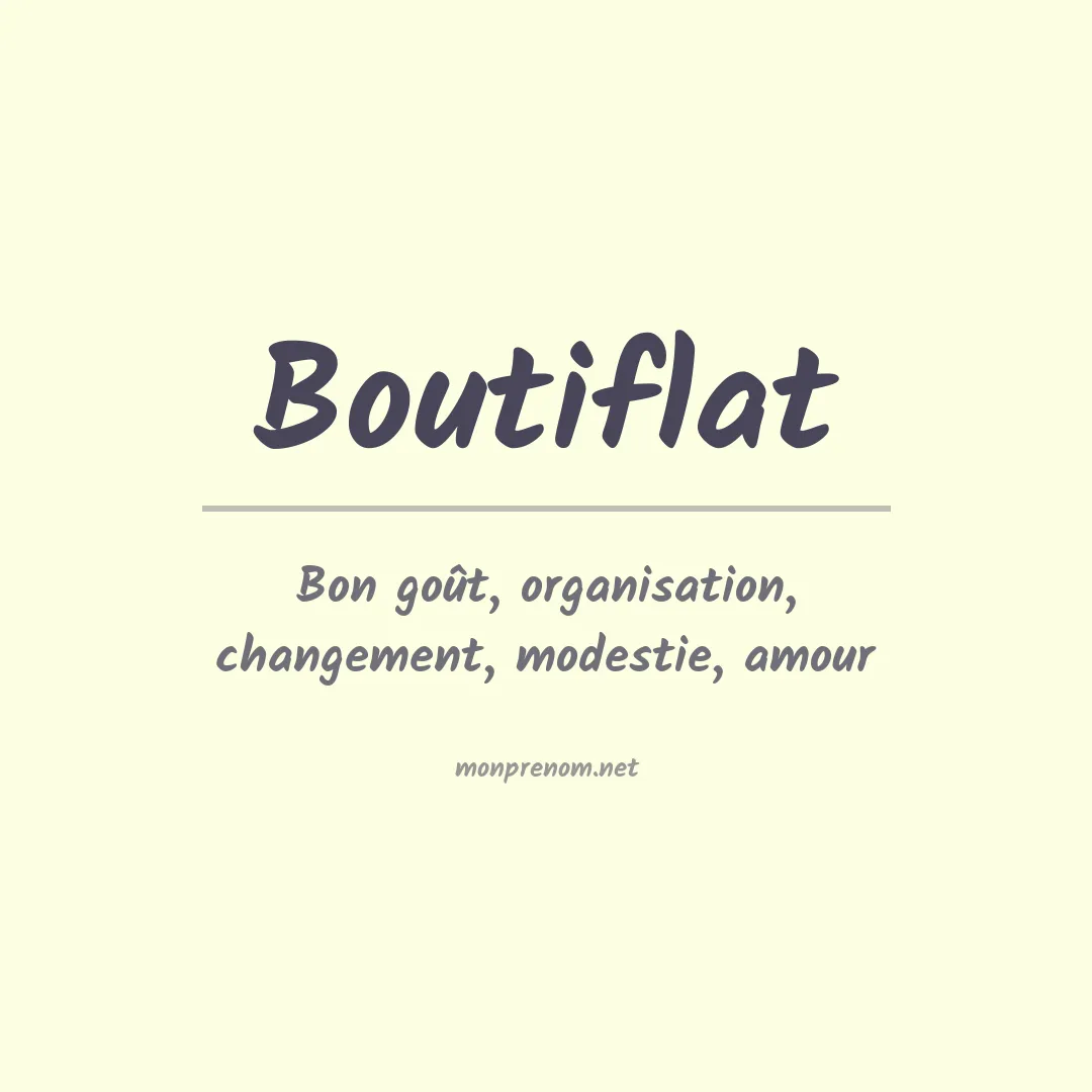 Signification du Prénom Boutiflat Signification du Prénom Boutiflat
