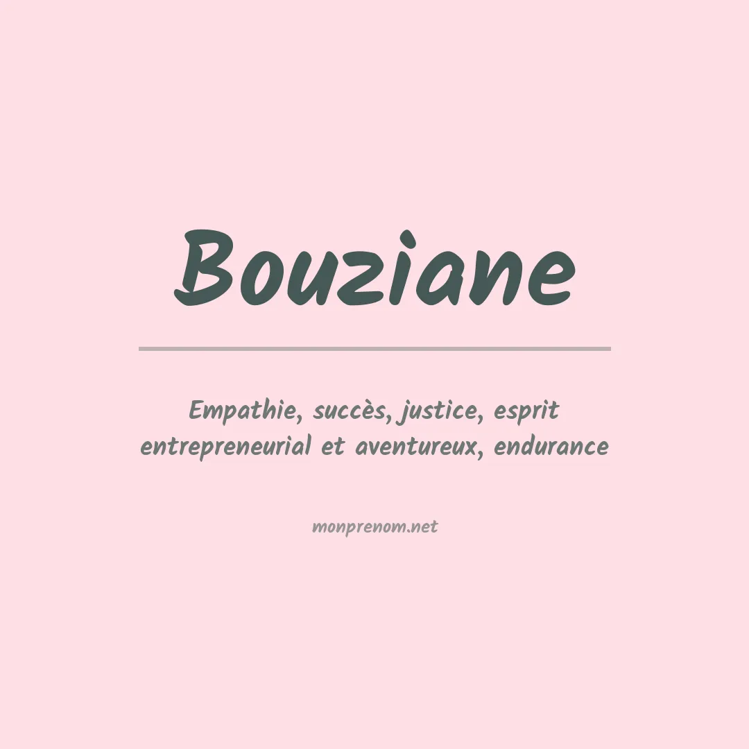 Signification du Prénom Bouziane Signification du Prénom Bouziane