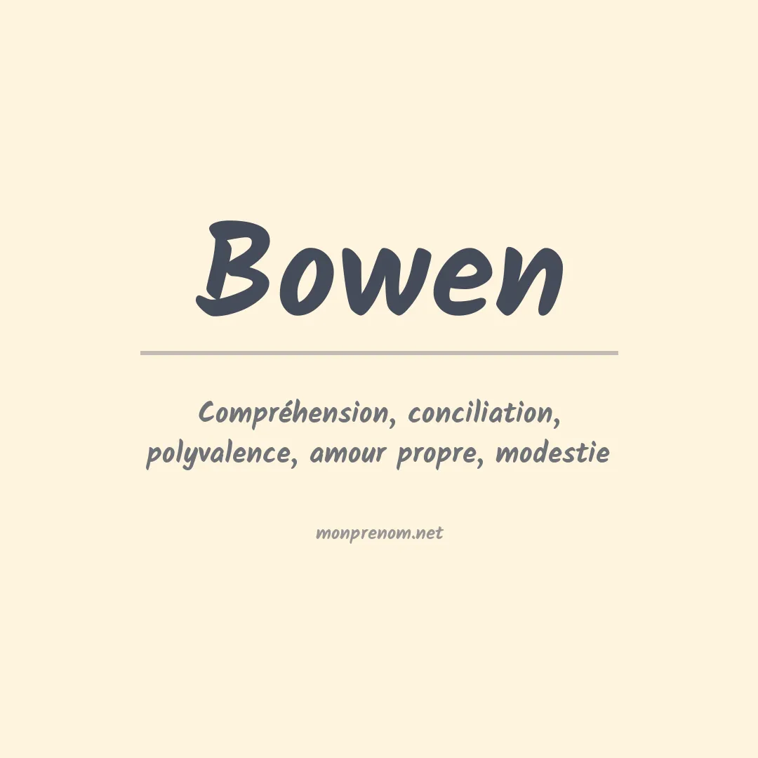 Signification du Prénom Bowen