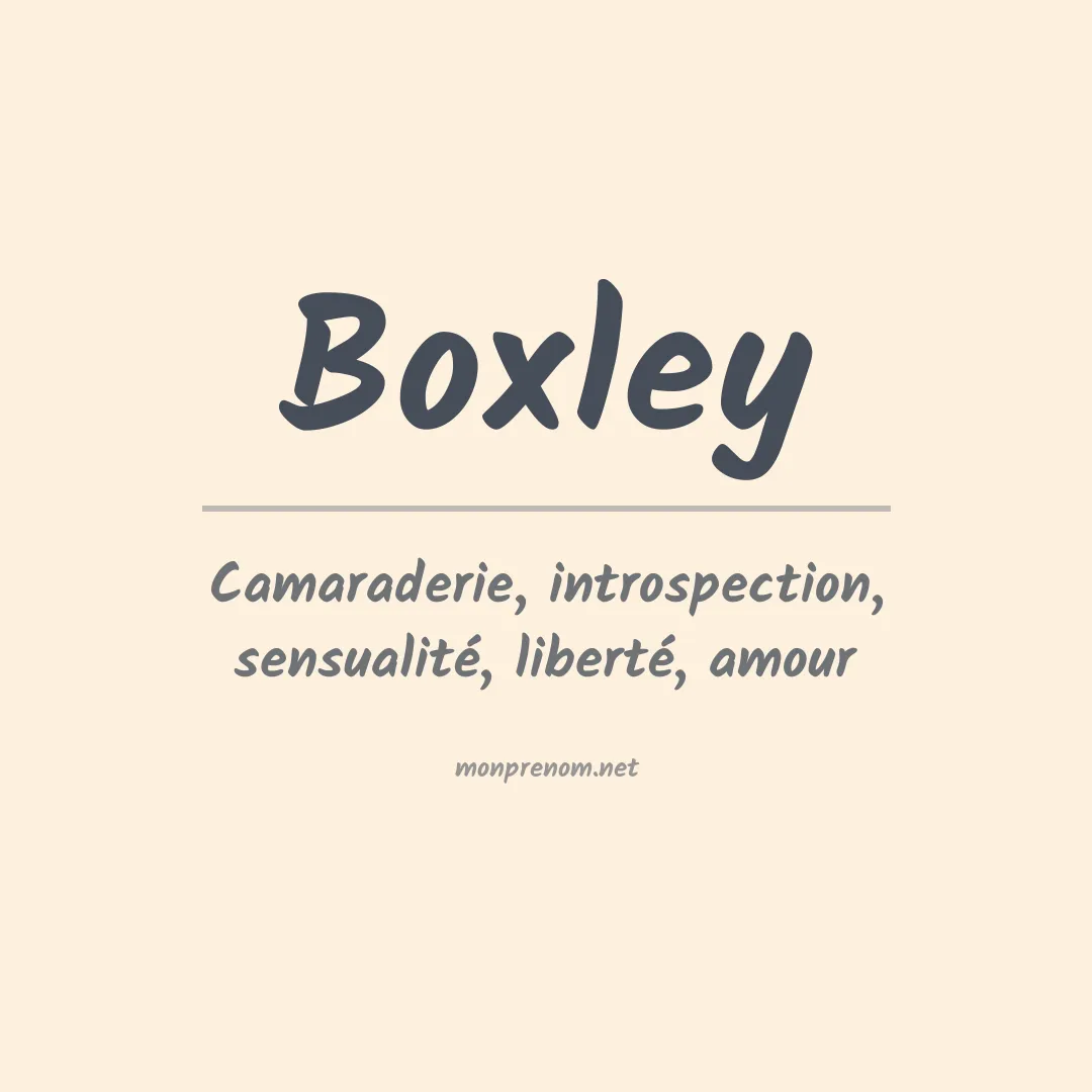 Signification du Prénom Boxley