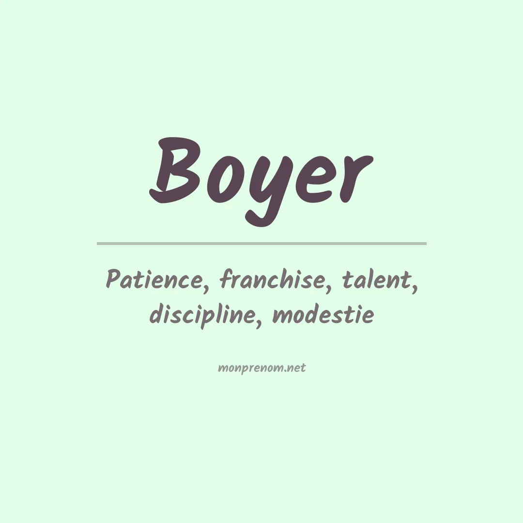Signification du Prénom Boyer