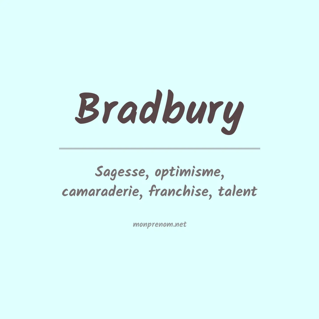 Signification du Prénom Bradbury