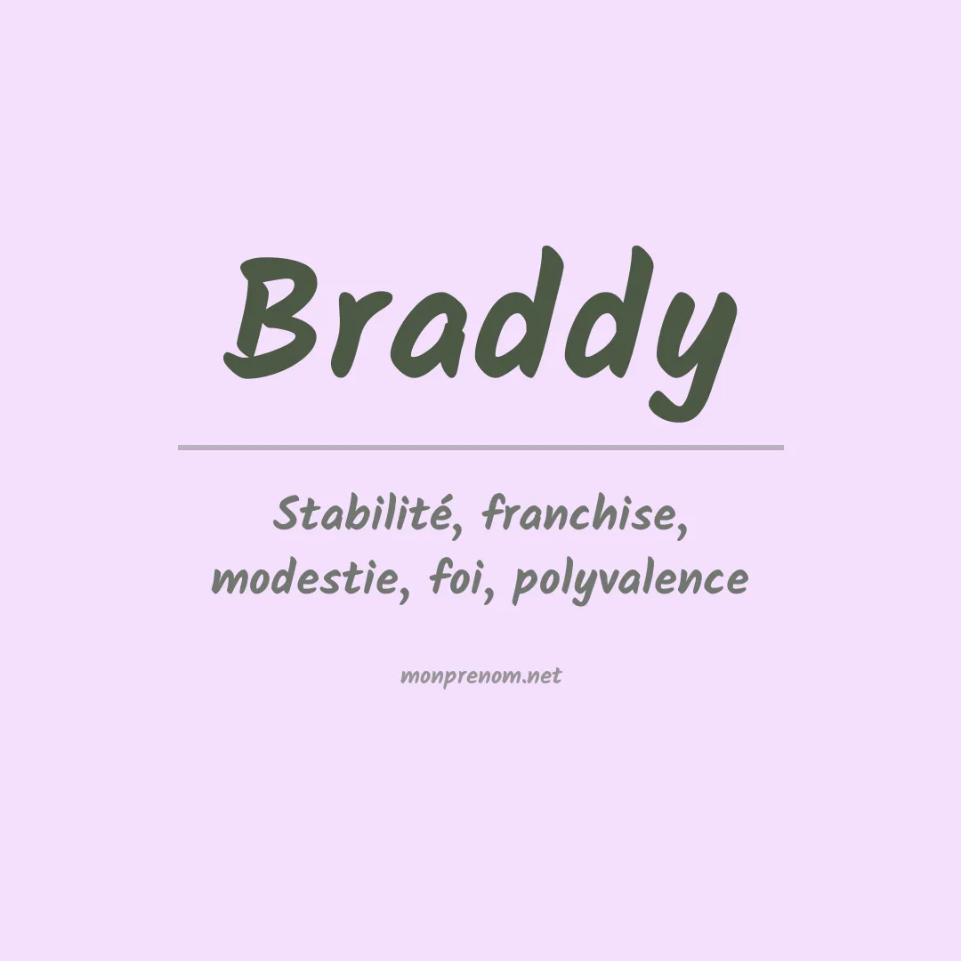 Signification du Prénom Braddy